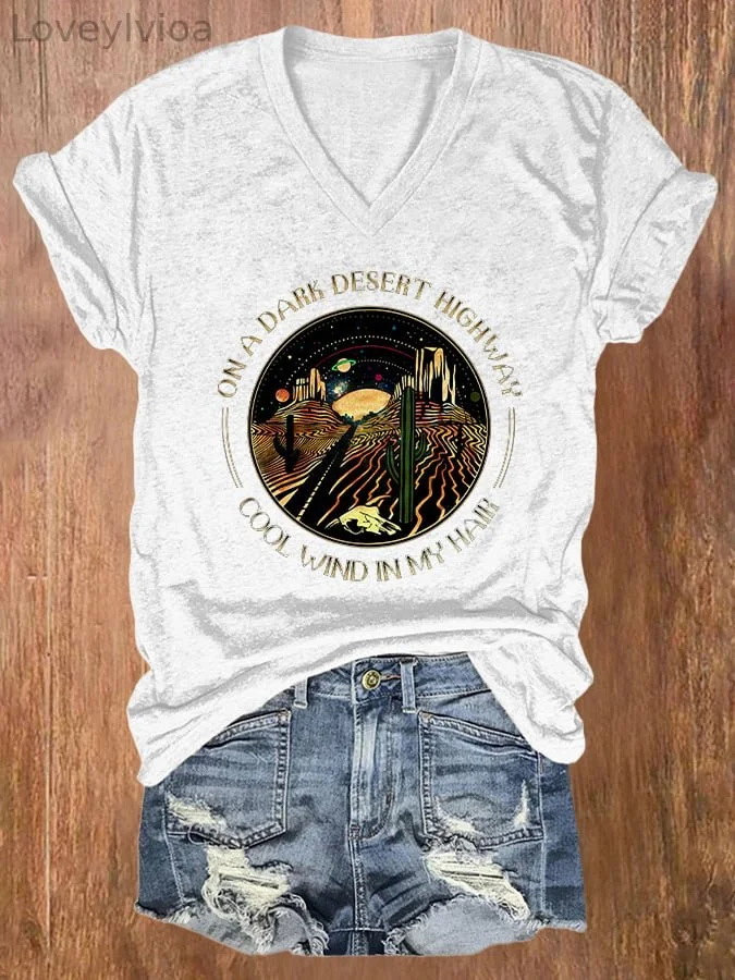 V-neck On A Dark Desert Highway Cool Wind In My Hair Print T-Shirt