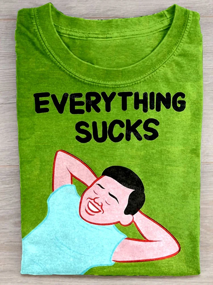 Eagerlys Everything Sucks T-shirt Eagerlys