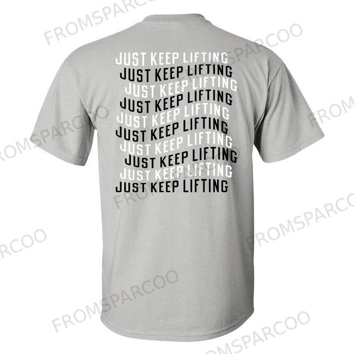 Just Keep Lifting Printed Men's T-shirt