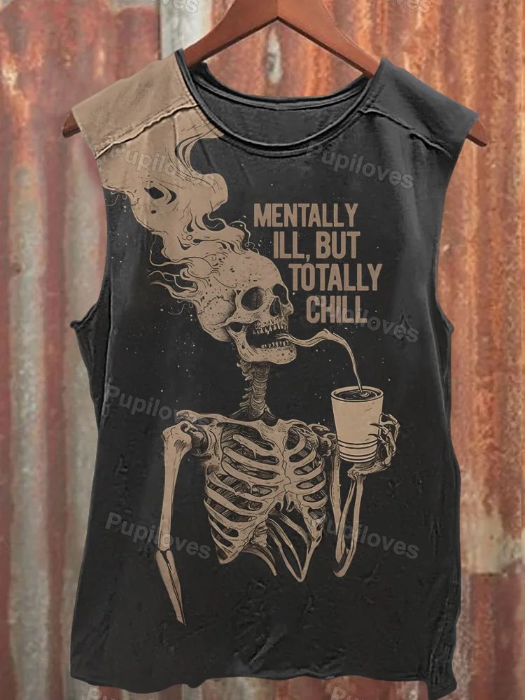 Pupiloves Pupiloves Mentally Ill But Totally Chill Tank Top