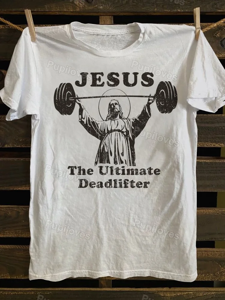 Pupiloves Jesus The Ultimate Deadlifter-1 T-shirt