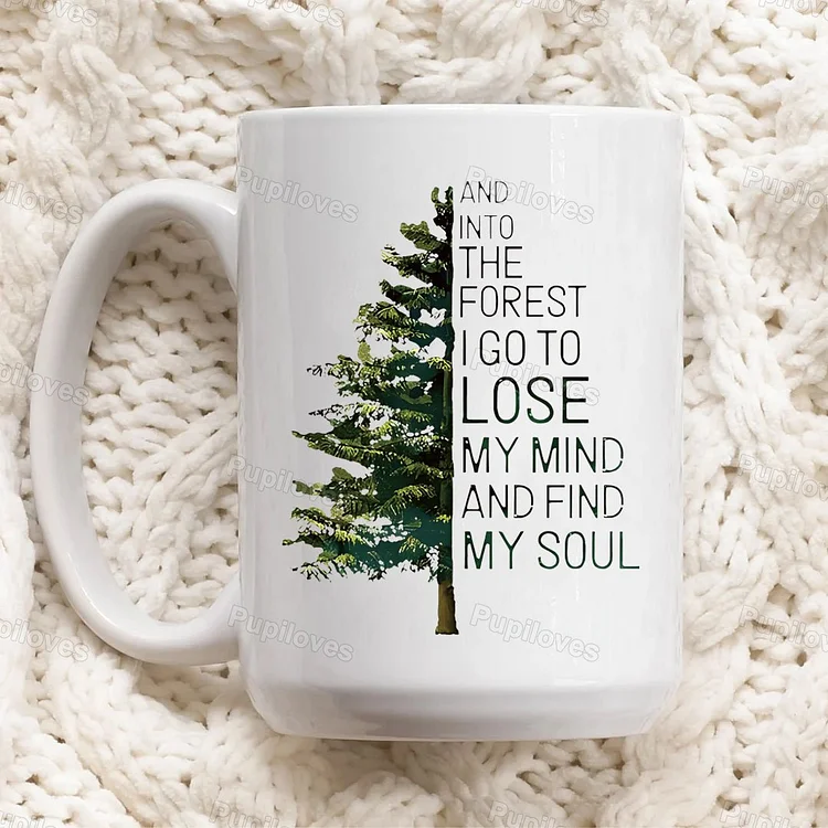 Pupiloves Pupiloves   And Into The Forest hiking Hiking Mug