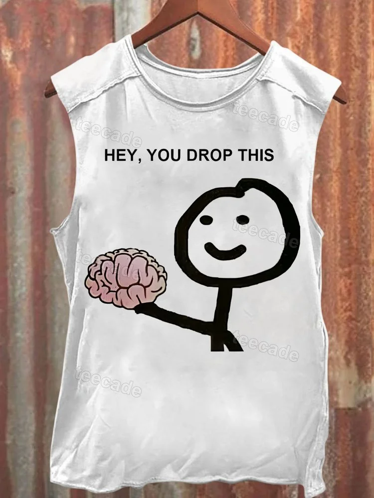 Teecade Teecade Hey You Drop This Tank Top