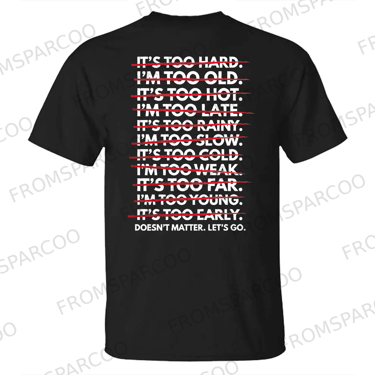 Doesn't Matter Let's Go Printed T-shir