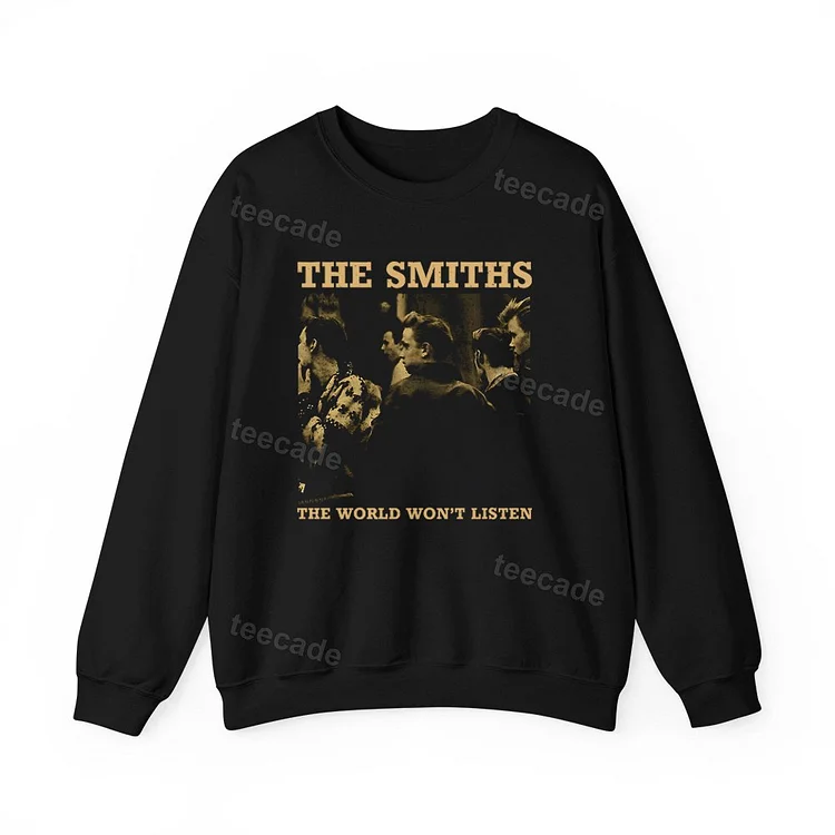 Teecade Teecade The Smiths The World World Won't Listed Sweatshirt