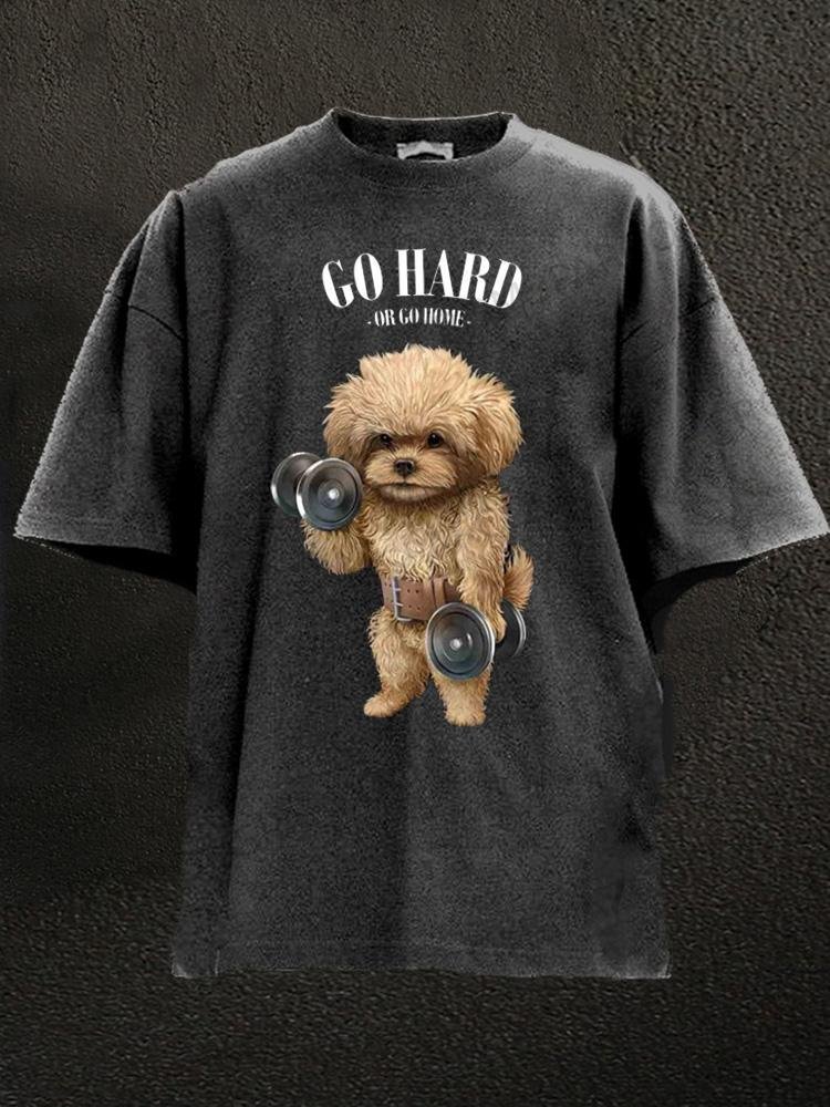 Go hard or go home Washed Gym Shirt
