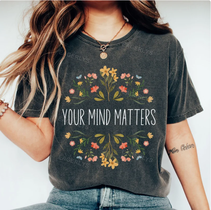 Eagerlys Your Mind Matters  T-Shirt Eagerlys