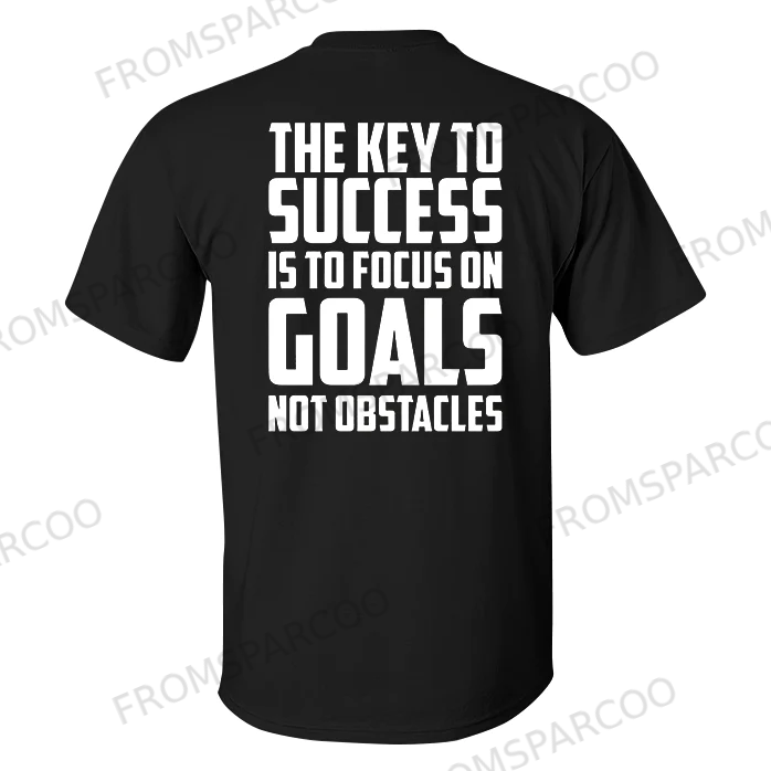 The Key To Success Is To Focus On Goals  Printed Men's T-shirt