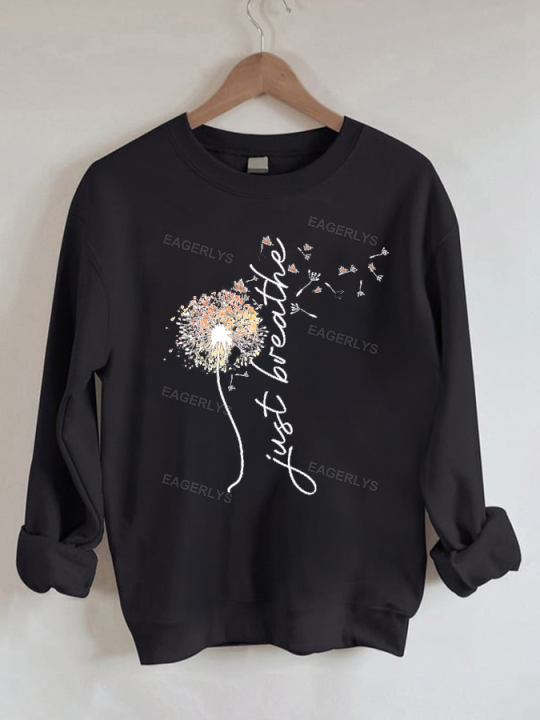 Eagerlys Just Breathe - Casual Round Neck Sweatshirt Eagerlys