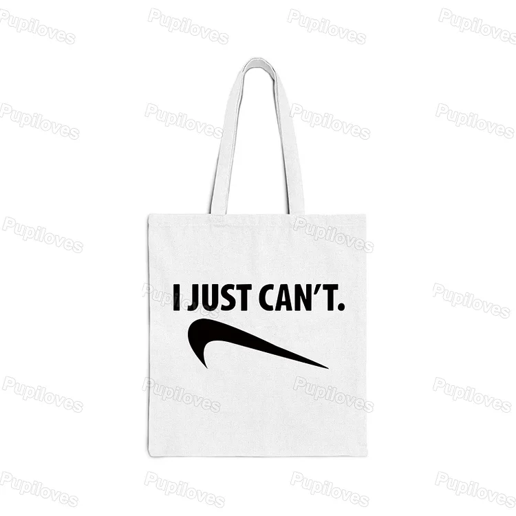 Pupiloves Pupiloves I Just Can't Tote Bag