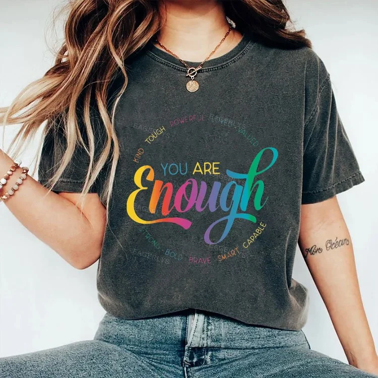 Eagerlys You Are Enough T-shirt Eagerlys