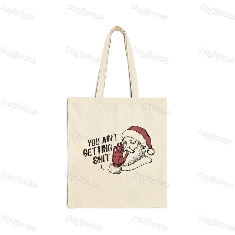 Pupiloves Pupiloves You Ain't Getting Tote Bag