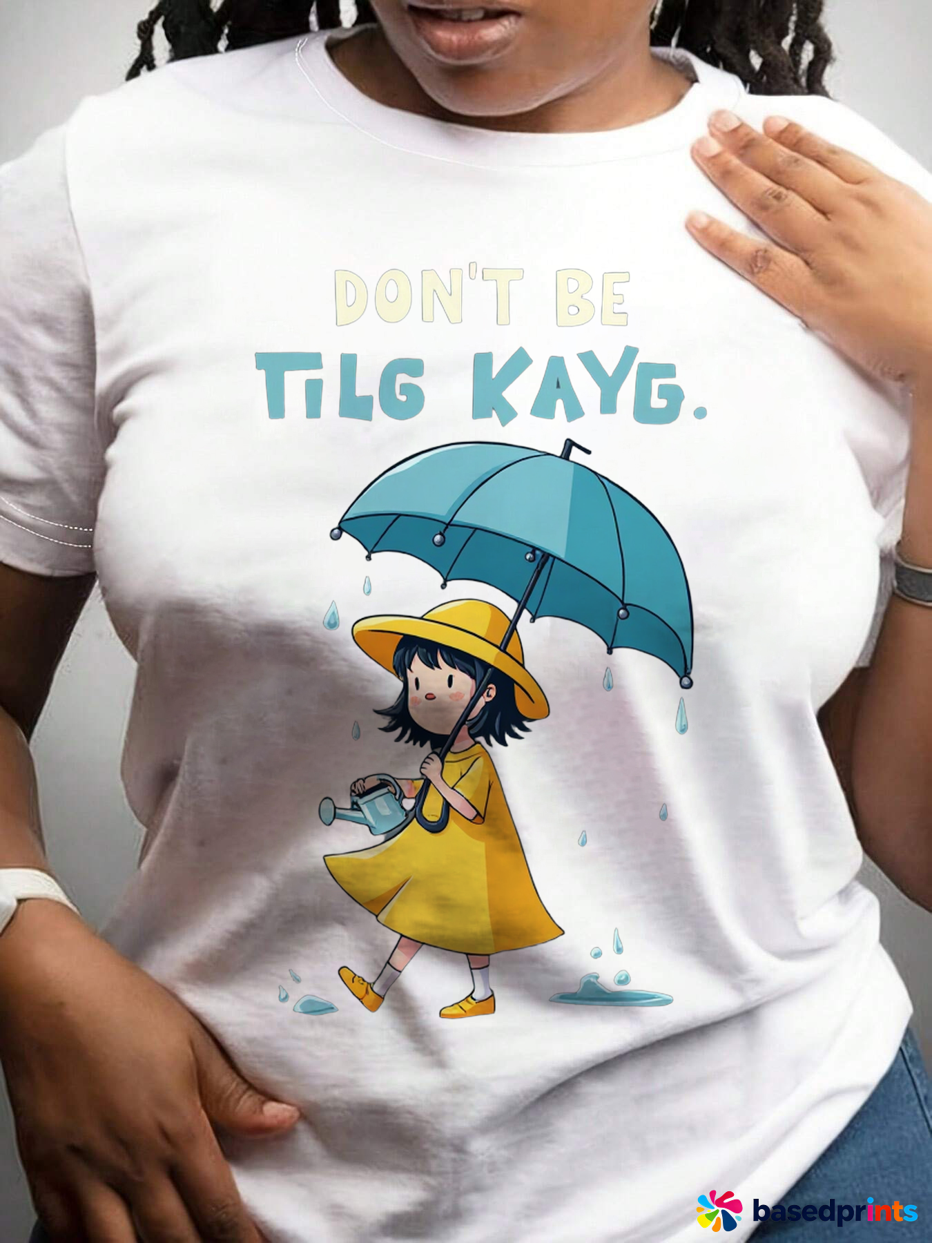 Don't Be Tilg Kayg T-Shirt