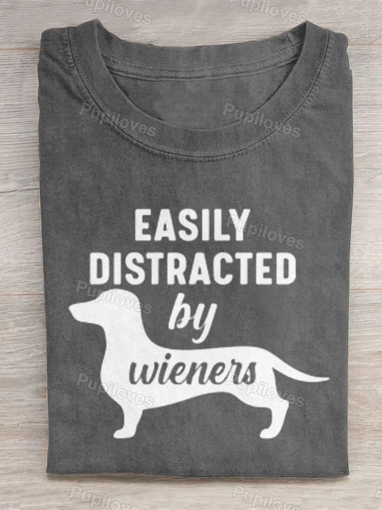 Pupiloves Pupiloves  Easily Distracted By Wieneis Dachshund Art Print Design T-shirt