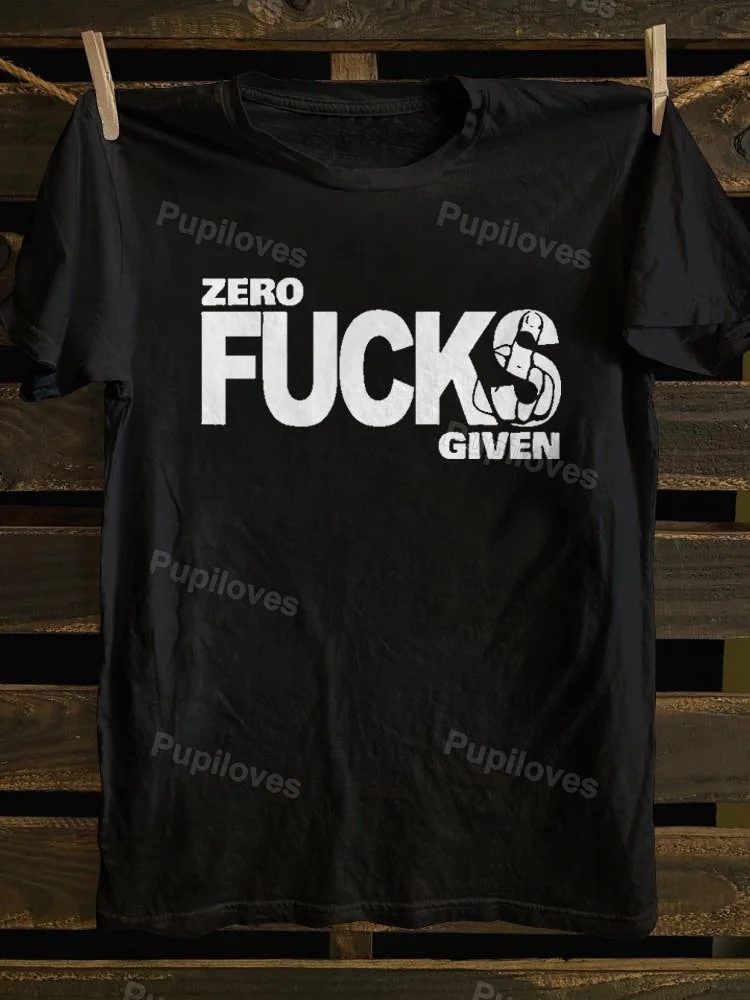 Pupiloves Pupiloves Zero F Ks Given Printed  T-shirt