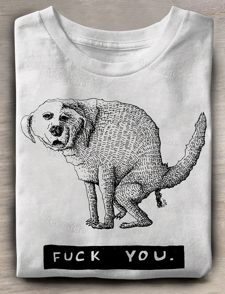Teecade Teecade Dog Fuck You T-shirt
