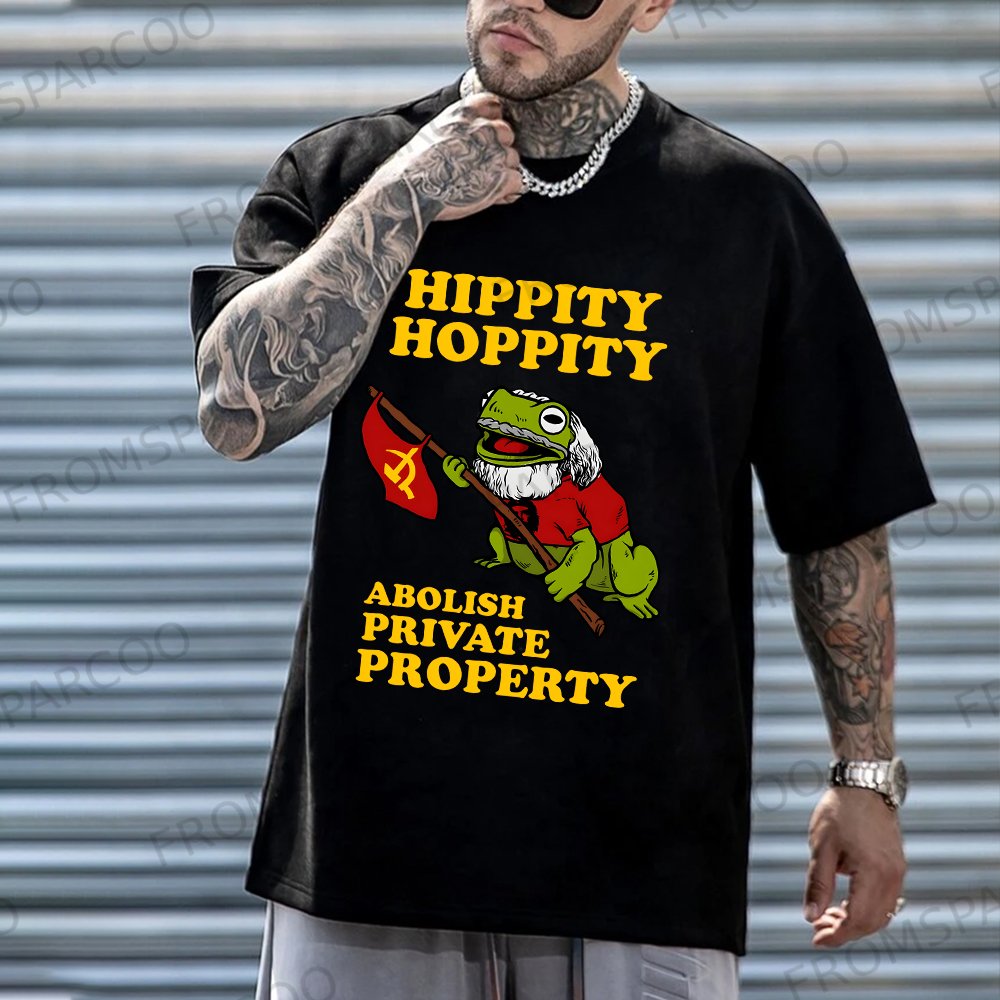Hippity Hoppity Abolish Private Property Unisex Casual Printed T-Shirt