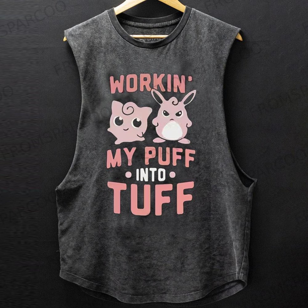 WORKIN MY PUFF INTO TUFF SCOOP BOTTOM COTTON TANK